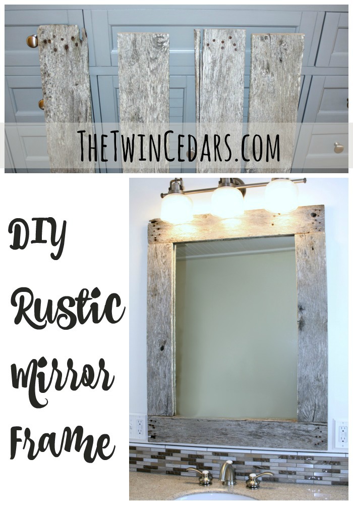 Diy Rustic Mirror Frame The Twin Cedars, How To Make A Rustic Mirror Frame